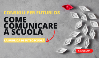 comunicare a scuola nel modo giusto la rubrica per i futuri DS