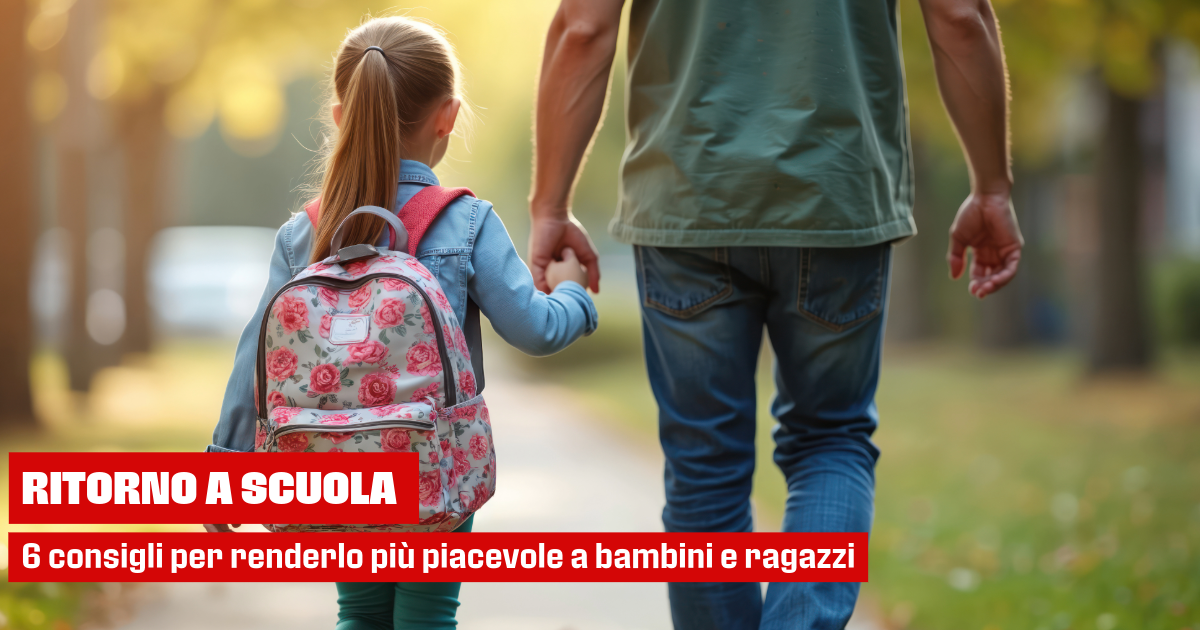 Tuttoscuola.com – Ritorno a scuola: 6 consigli per renderlo più piacevole a bambini e ragazzi Editoriale Tuttoscuola